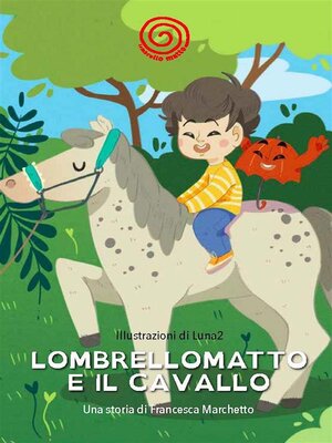 cover image of Lombrellomatto e il cavallo